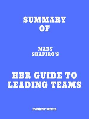 cover image of Summary of Mary Shapiro's HBR Guide to Leading Teams